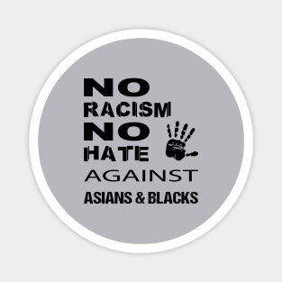 Anti-Asian racism, Anti-Asians racism, no racism no hate Magnet